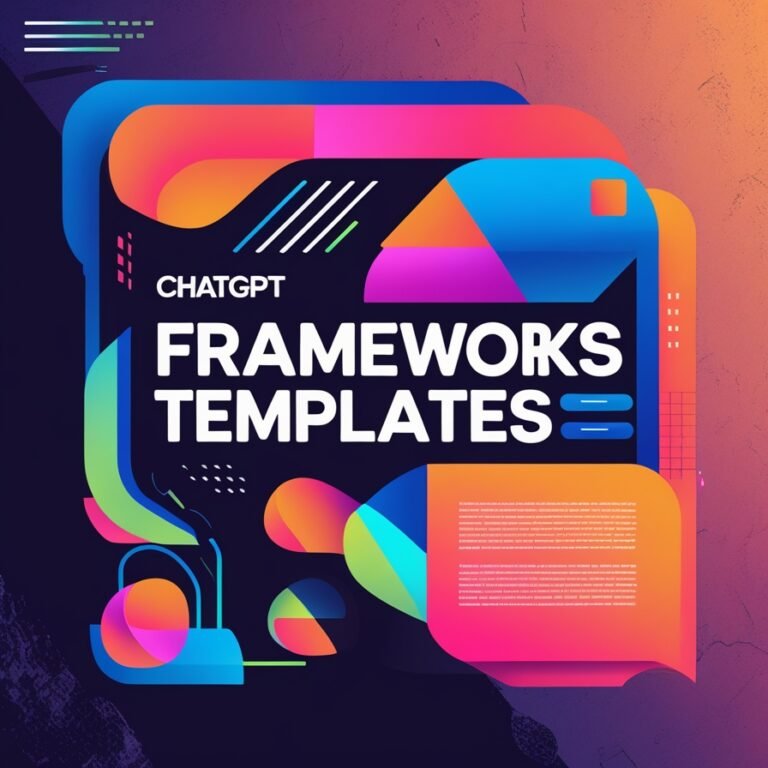 ChatGPT Frameworks Templates